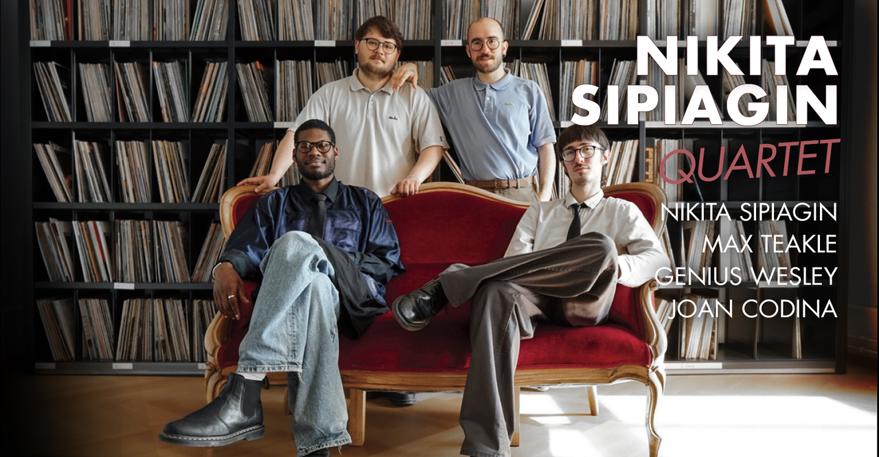 Nikita Sipiagin Quartet