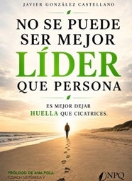 Presentación del libro de Javier González Castellano "No se puede ser mejor líder que persona"
