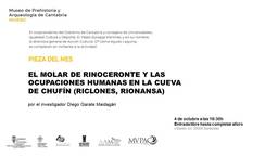 "El molar de rinoceronte y las ocupaciones humanas en la cueva de Chufín", pieza del mes del MUPAC