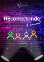 Adrián Alonso Producciones estrena "Reconectando, el musical"