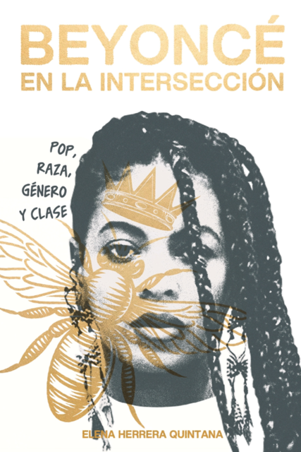 Presentación del libro "Beyoncé en la intersección", con su autora Elena Herrera 