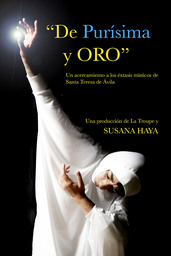 "De Purísima y Oro", una producción de La Troupe y Susana Haya