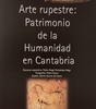 Arte Rupestre Paleolítico en Cantabria. Un patrimonio para la Humanidad