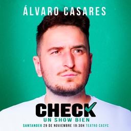 "Check! Un show bien", el humor de Álvaro Casares